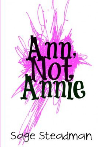 Knjiga Ann, Not Annie 