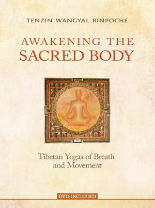 Книга Awakening the Sacred Body Tenzin Wangyal Rinpočhe
