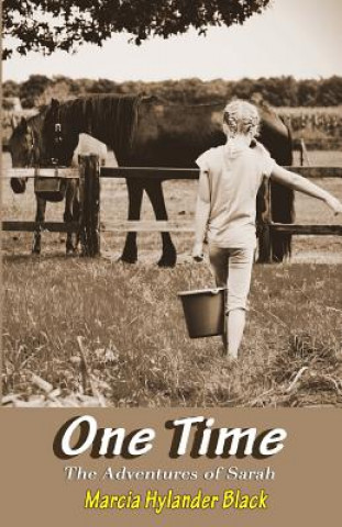 Kniha One Time: Adventures of Sarah MS Marcia Hylander Black