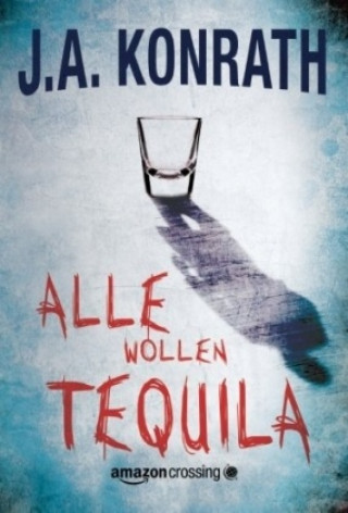 Book Alle wollen Tequila J. A. Konrath