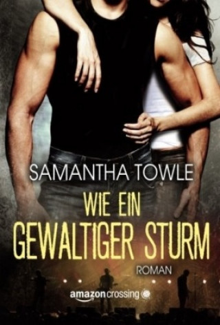 Kniha Wie ein gewaltiger Sturm Samantha Towle