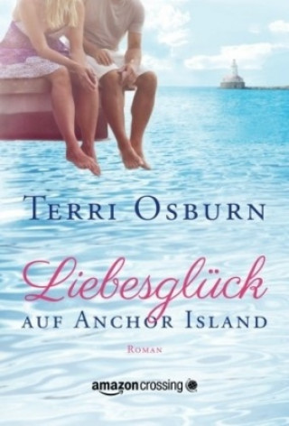 Livre Liebesglück auf Anchor Island Terri Osburn