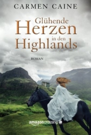 Kniha Glühende Herzen in den Highlands Carmen Caine