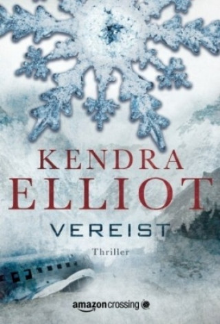 Knjiga Vereist: Thriller Kendra Elliot