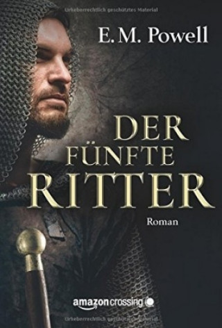 Kniha Der fünfte Ritter E. M. Powell