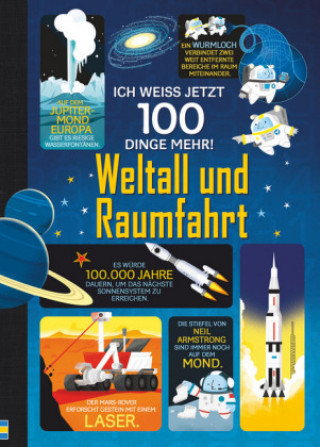 Kniha Ich weiß jetzt 100 Dinge mehr! - Weltall und Raumfahrt Alex Frith