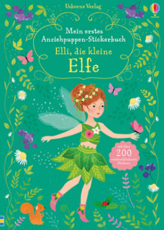 Kniha Mein erstes Anziehpuppen-Stickerbuch: Elli, die kleine Elfe Fiona Watt