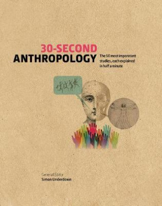 Könyv 30-Second Anthropology Simon Underdown