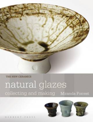 Kniha Natural Glazes Miranda Forrest