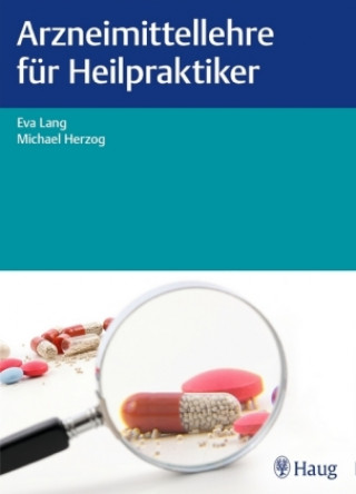 Kniha Arzneimittellehre für Heilpraktiker Eva Lang