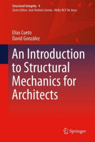 Kniha Introduction to Structural Mechanics for Architects Elías Cueto