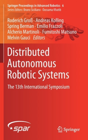 Book Distributed Autonomous Robotic Systems Roderich Groß