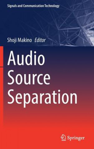 Kniha Audio Source Separation Shoji Makino