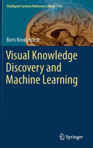 Книга Visual Knowledge Discovery and Machine Learning Boris Kovalerchuk