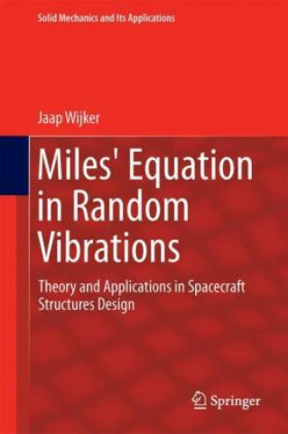 Kniha Miles' Equation in Random Vibrations Jaap Wijker