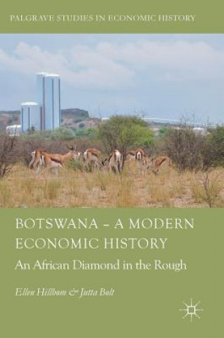 Carte Botswana - A Modern Economic History Ellen Hillbom