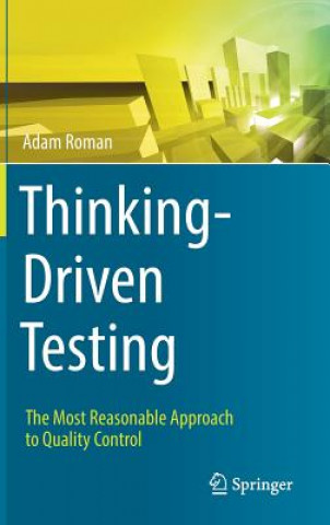 Книга Thinking-Driven Testing Adam Roman