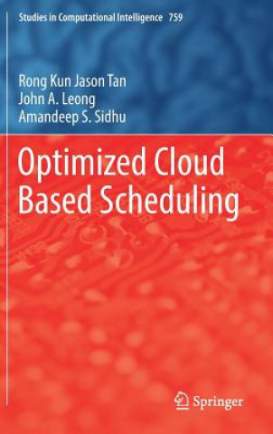 Knjiga Optimized Cloud Based Scheduling Rong Kun Jason Tan