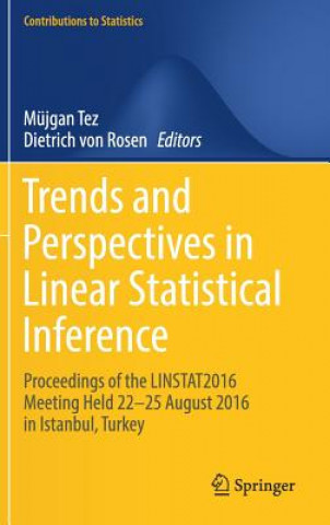 Kniha Trends and Perspectives in Linear Statistical Inference Müjgan Tez