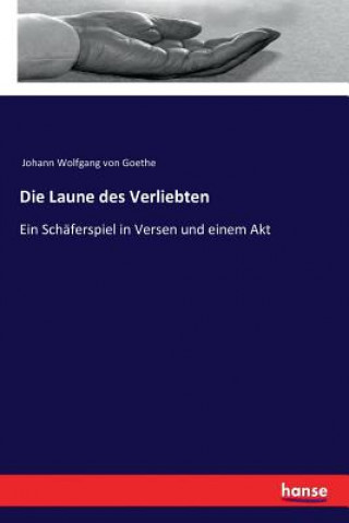 Könyv Laune des Verliebten Johann Wolfgang Von Goethe