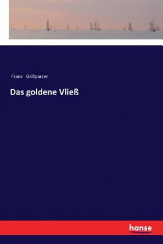 Kniha goldene Vliess Franz Grillparzer