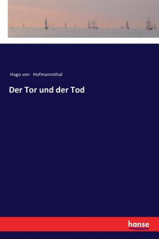 Knjiga Tor und der Tod Hugo Von Hofmannsthal