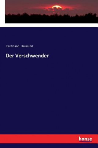 Könyv Verschwender Ferdinand Raimund