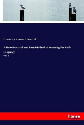 Książka A New Practical and Easy Method of Learning the Latin Language Franz Ahn