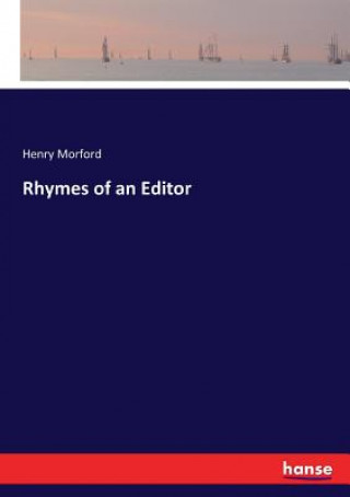 Carte Rhymes of an Editor Morford Henry Morford