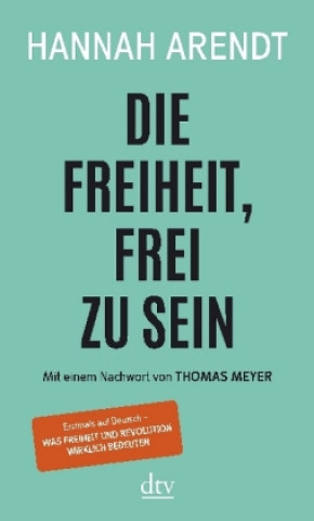 Kniha Die Freiheit, frei zu sein Hannah Arendt