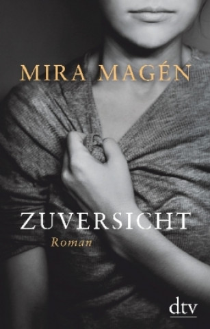 Kniha Zuversicht Mira Magén