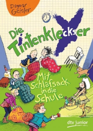 Könyv Die Tintenkleckser - Mit Schlafsack in die Schule Dagmar Geisler