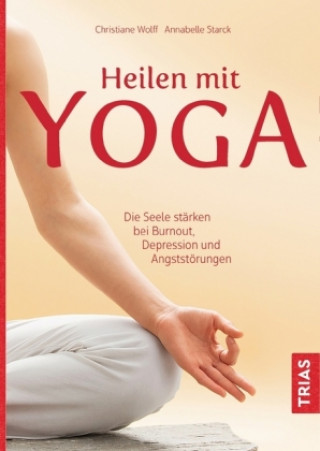 Книга Heilen mit Yoga Christiane Wolff