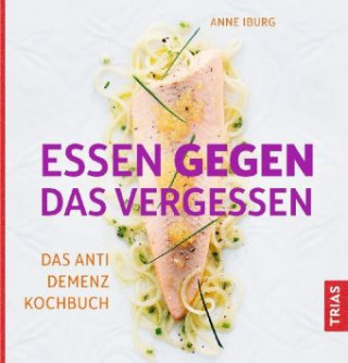 Buch Essen gegen das Vergessen Anne Iburg