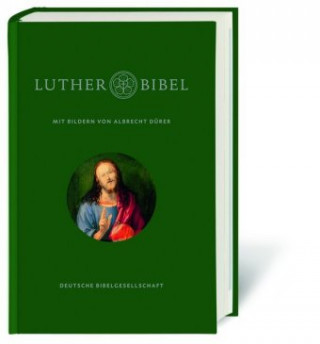 Kniha Lutherbibel, revidiert 2017, mit Bildern von Albrecht Dürer Albrecht Dürer