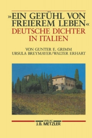 Книга "Ein Gefuhl von freierem Leben" Gunter E. Grimm