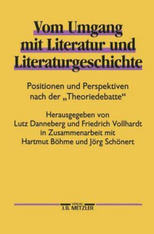 Kniha Vom Umgang mit Literatur und Literaturgeschichte Lutz Danneberg