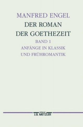 Книга Der Roman der Goethe-Zeit Manfred Engel