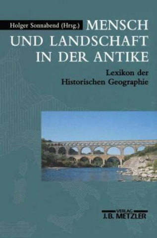 Carte Mensch und Landschaft in der Antike Holger Sonnabend