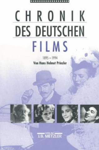 Kniha Chronik des deutschen Films 1895-1994 Hans Helmut Prinzler