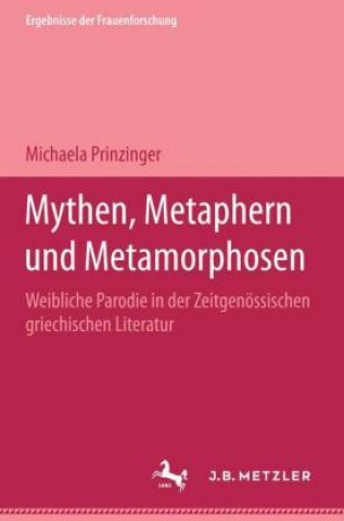 Książka Mythen, Metaphern und Metamorphosen Michaela Prinzinger