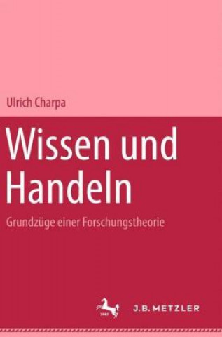 Knjiga Wissen und Handeln Ulrich Charpa