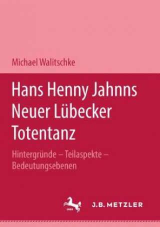 Książka Hans Henny Jahnns "Neuer Lubecker Totentanz" Michael Walitschke