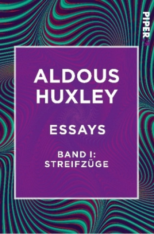 Könyv Essays - Band I: Streifzüge Aldous Huxley