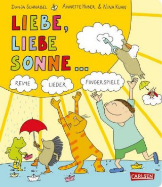 Kniha Gedichte für kleine Wichte: Liebe, liebe Sonne … Annette Huber