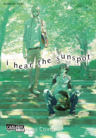 Knjiga I Hear The Sunspot. Bd,.1 Yuki Fumino