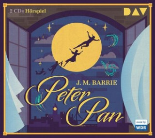 Audio Peter Pan, 2 Audio-CDs James Matthew Barrie