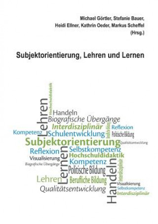 Buch Subjektorientierung, Lehren und Lernen Michael Görtler