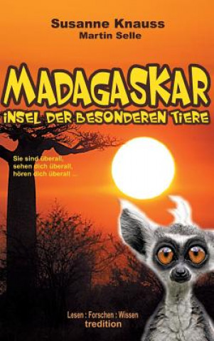 Książka MADAGASKAR - Insel der besonderen Tiere Susanne Knauss