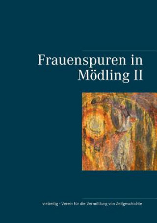 Kniha Frauenspuren in Moedling II Gabriele Schätzle-Edelbauer